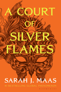 A Court of Silver Flames (Book 5 in ACOTAR)