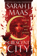 House of Earth and Blood (Crescent City 1)