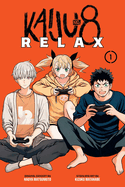 Kaiju No. 8: Relax, Vol. 1 (Kaiju No. 8: Relax #1)