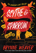 Scythe & Sparrow: The Ruinous Love Trilogy (Ruinous Love Trilogy)